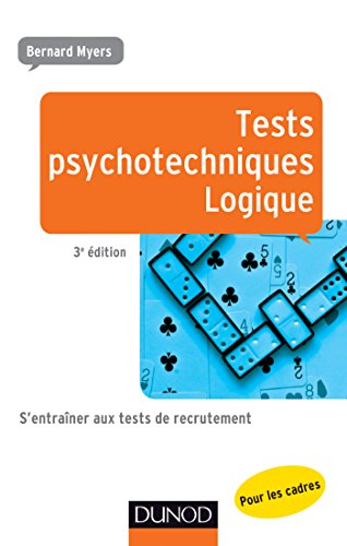 Beispielbild fr Tests psychotechniques - Logique - 3e  d.: S'entraîner aux tests de recrutement zum Verkauf von WorldofBooks