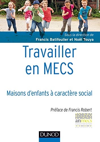 Beispielbild fr Travailler en Mecs - Maisons d'enfants  caractre social zum Verkauf von medimops