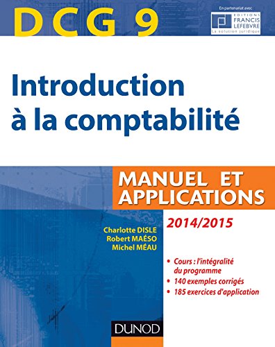 Beispielbild fr DCG 9 - Introduction  la comptabilit 2014/2015 - 6e dition - Manuel et applications zum Verkauf von Ammareal