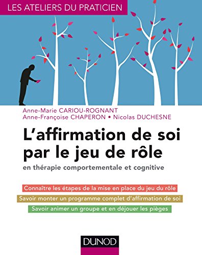 Beispielbild fr L'affirmation de soi par le jeu de rle - en thrapie comportementale et cognitive zum Verkauf von medimops