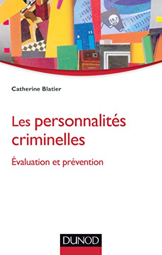 Stock image for Les personnalits criminelles - Evaluation et prvention for sale by medimops