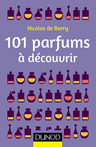 Imagen de archivo de 101 parfums  dcouvrir a la venta por La Bouquinerie des Antres
