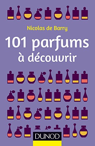 Stock image for 101 Parfums a Decouvrir for sale by ThriftBooks-Dallas