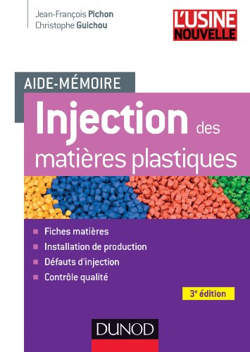 Stock image for Aide-mmoire Injection des matires plastiques - 3e dition for sale by Ammareal