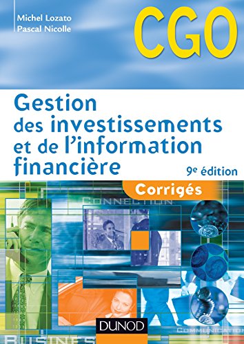 Stock image for Gestion des investissements et de l'information financire 9e dition - Corrigs for sale by medimops