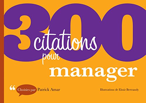 Imagen de archivo de 300 citations pour manager a la venta por medimops