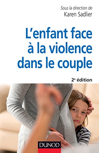 9782100716487: L'enfant face  la violence dans le couple - 2e d.