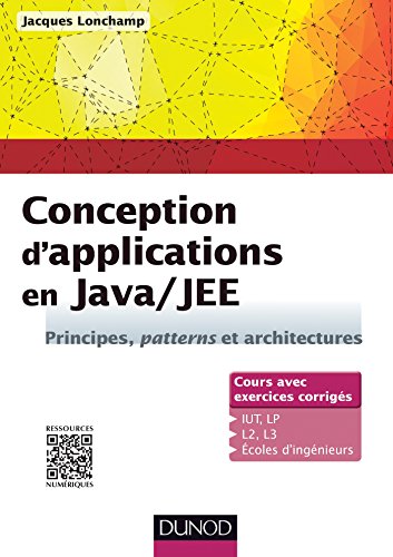 9782100716869: Conception d'applications en Java/JEE: Principes, patterns et architectures