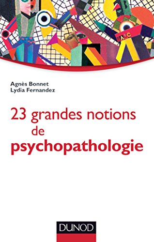 Beispielbild fr 25 grandes notions de psychopathologie : Enfant, adolescent, adulte et personne ge zum Verkauf von medimops