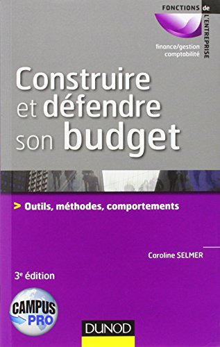 Beispielbild fr Construire et dfendre son budget : Outils, mthodes, comportements [Poche] zum Verkauf von BIBLIO-NET