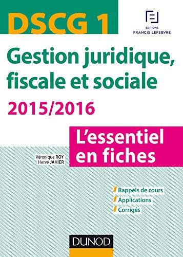 Stock image for DSCG 1 - Gestion juridique, fiscale et sociale 2015/2016 - 5e dition - L'essentiel en fiches: L'essentiel en fiches for sale by Ammareal