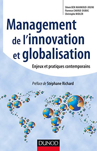 9782100724666: Management de l'innovation et globalisation: Enjeux et pratiques contemporains