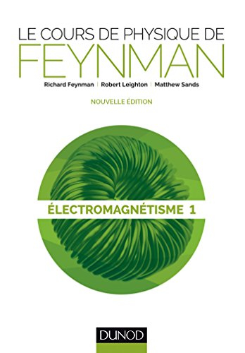 9782100726295: Le cours de physique de Feynman: Electromagntisme Tome 1