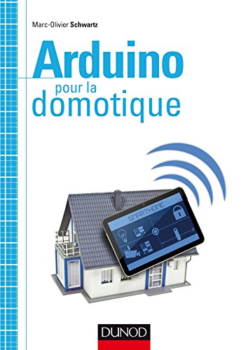 9782100727117: Arduino pour la domotique