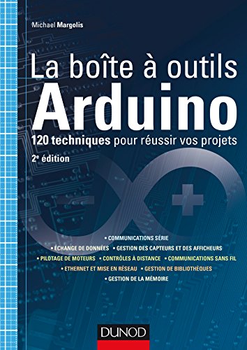 Stock image for La bote  outils Arduino - 2e d - 120 techniques pour russir vos projets for sale by medimops