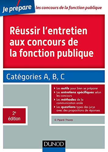 Beispielbild fr Russir l'entretien aux concours de la fonction publique: Catgories A, B et C zum Verkauf von Ammareal