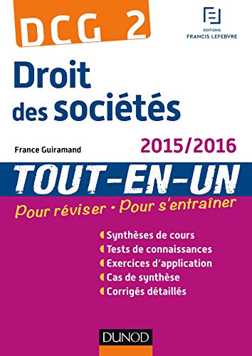 9782100727599: DCG 2 - Droit des socits 2015/2016 - 8e d - Tout-en-Un (Expert Sup)