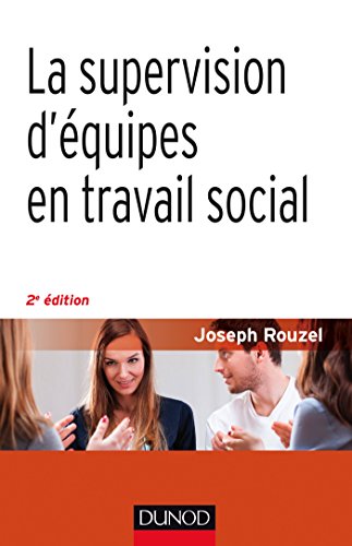 Beispielbild fr La supervision d'quipes en travail social - 2e d. zum Verkauf von Ammareal