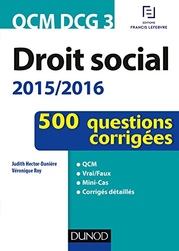 Imagen de archivo de QCM DCG 3 - Droit social 2015/2016 - 3e d.: 500 questions corriges a la venta por Ammareal