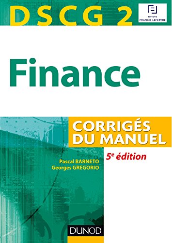 Stock image for DSCG 2 - Finance - 5e dition - Corrigs du manuel for sale by Ammareal