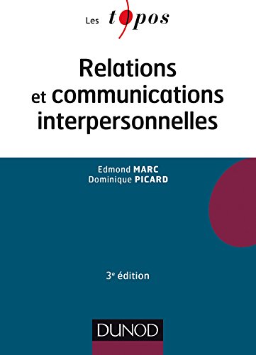 Stock image for Relations et communications interpersonnelles - 3e d for sale by medimops