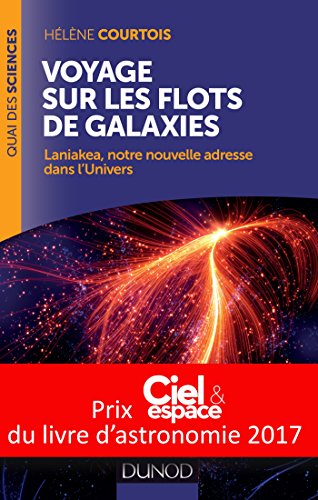 Beispielbild fr Voyage sur les flots de galaxies - Laniakea, notre nouvelle adresse dans l'Univers zum Verkauf von medimops