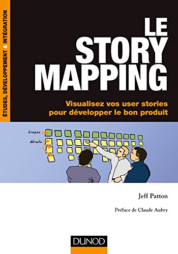 Stock image for Le story mapping - Visualisez vos user stories pour dvelopper le bon produit for sale by medimops