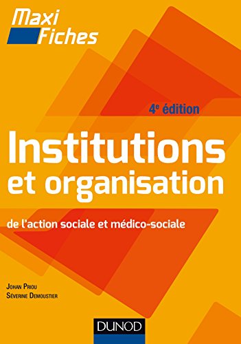 9782100742318: Maxi Fiches - Institutions et organisation de l'action sociale et mdico-sociale