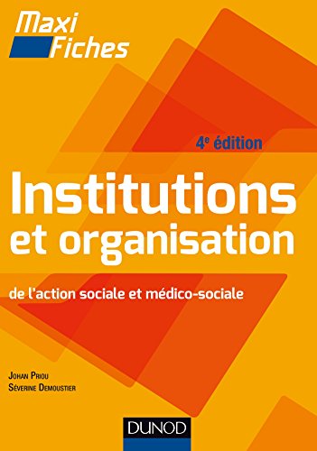 Stock image for Maxi Fiches - Institutions et organisation de l'action sociale et mdico-sociale for sale by Ammareal