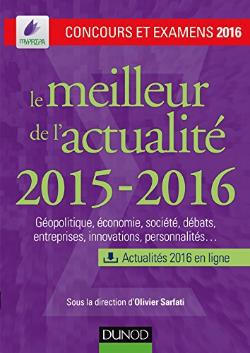 Imagen de archivo de Le meilleur de l'actualit 2015-2016 - Concours et examens 2016 a la venta por Ammareal