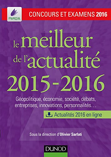 Stock image for Le meilleur de l'actualit 2015-2016 - Concours et examens 2016 for sale by Ammareal