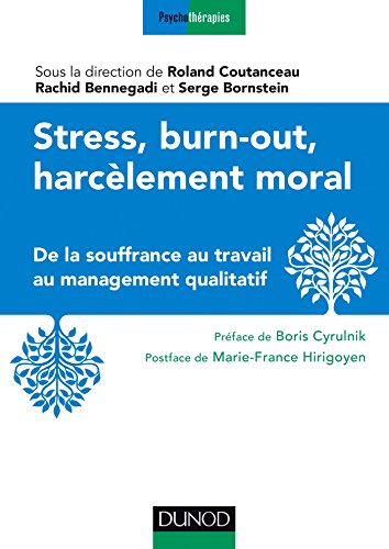 Stock image for Stress, burn-out, harclement moral : De la souffrance au travail au management qualitatif for sale by Revaluation Books