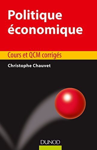 9782100743650: Politique conomique - Cours et QCM corrigs: Cours et QCM corrigs