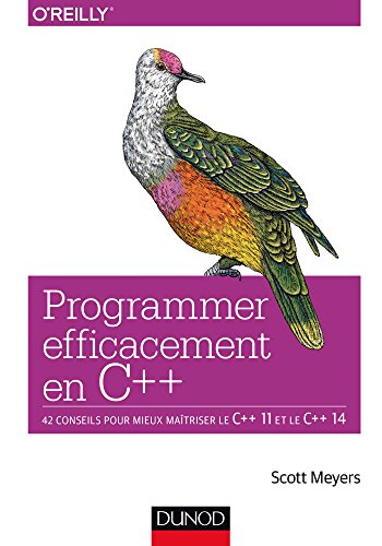 Beispielbild fr Programmer efficacement en C++ - 42 conseils pour mieux matriser le C++ 11 et le C++ 14: 42 conseils pour mieux matriser le C++ 11 et le C zum Verkauf von Ammareal