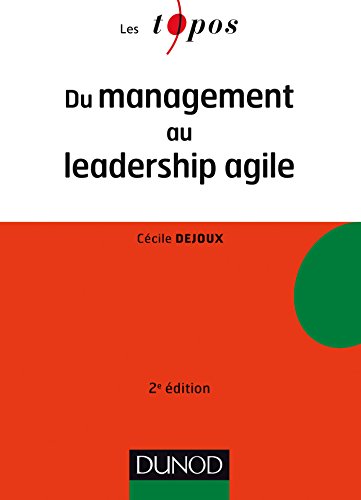 Stock image for Du management au leadership agile - 2e d. for sale by medimops