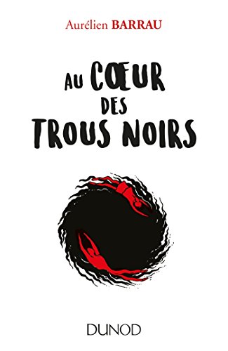 Stock image for Au coeur des trous noirs for sale by Ammareal