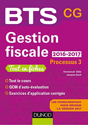 Stock image for Gestion fiscale 2016/2017 - Processus 3 - BTS CG - 2e d.: Processus 3 - BTS CG (2016-2017) for sale by Ammareal