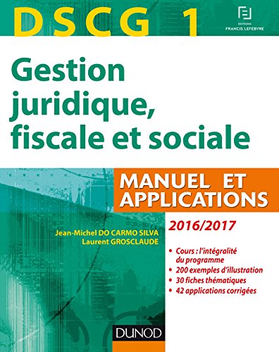 Beispielbild fr DSCG 1 - Gestion juridique, fiscale et sociale 2016/2017 - 10e d - Manuel et Applications, Corrigs: Manuel et Applications, Corrigs inclus zum Verkauf von medimops