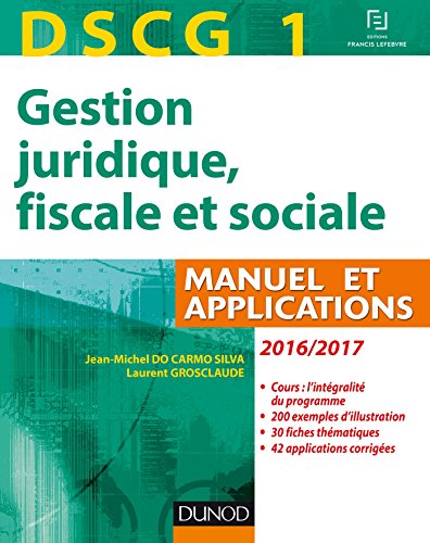 9782100751785: Gestion juridique, fiscale et sociale DSCG 1: Manuel et applications