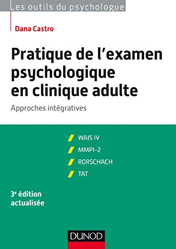 Beispielbild fr Pratique de l'examen psychologique en clinique adulte - 3e ed. - Approches intgratives: Approches intgratives zum Verkauf von Gallix