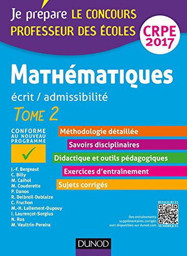 Stock image for Mathmatiques - Professeur des coles - Ecrit, admissibilit - CRPE 2017 - T.2: TOME 2 (2017) for sale by Ammareal