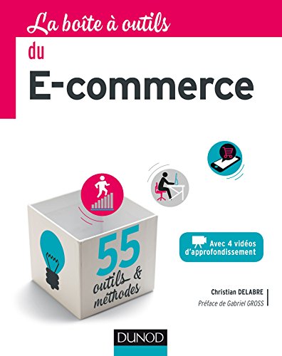 Stock image for La Bote  outils du e-commerce - 55 outils et mthodes for sale by medimops