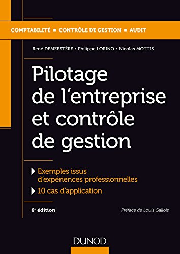 Stock image for Pilotage de l'entreprise et contrle de gestion - 6e d. - Labellisation FNEGE - 2015 for sale by Gallix