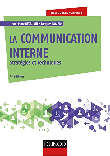 Beispielbild fr La communication interne : Stratgies et techniques zum Verkauf von medimops