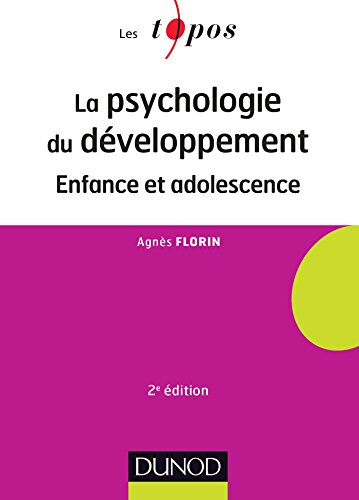 Stock image for La psychologie du dveloppement Florin, Agns for sale by BIBLIO-NET