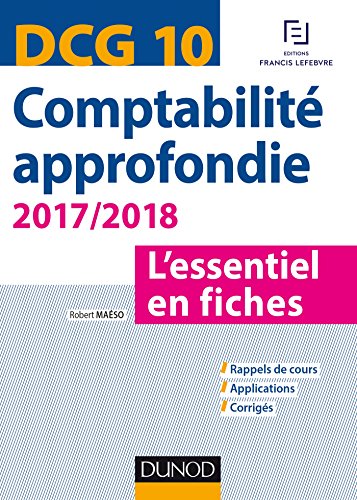 Stock image for DCG 10 - Comptabilit approfondie 2017/2018 - 7e d. - L'essentiel en fiches: L'essentiel en fiches for sale by Ammareal