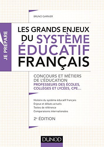 Beispielbild fr Les grands enjeux du systme ducatif franais - 2e d. - Concours et mtiers de l'ducation: Concours et mtiers de l'ducation zum Verkauf von Ammareal