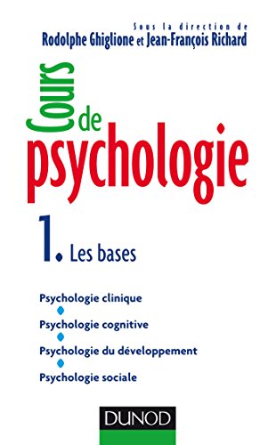 Beispielbild fr Cours de psychologie: Tome 1 - Les bases zum Verkauf von Ammareal