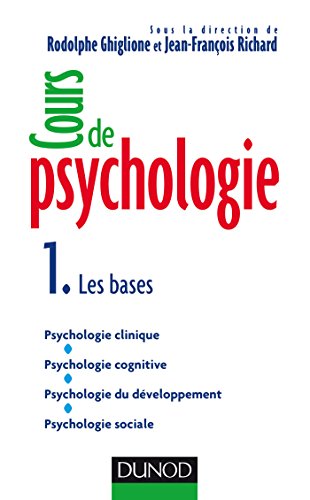 Stock image for Cours de psychologie: Tome 1 - Les bases for sale by Ammareal