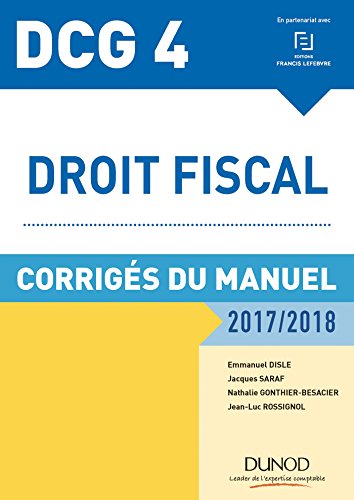Stock image for DCG 4 - Droit fiscal 2017/2018 - 11e d. - Corrigs du manuel: Corrigs du manuel (2017-2018) for sale by Ammareal